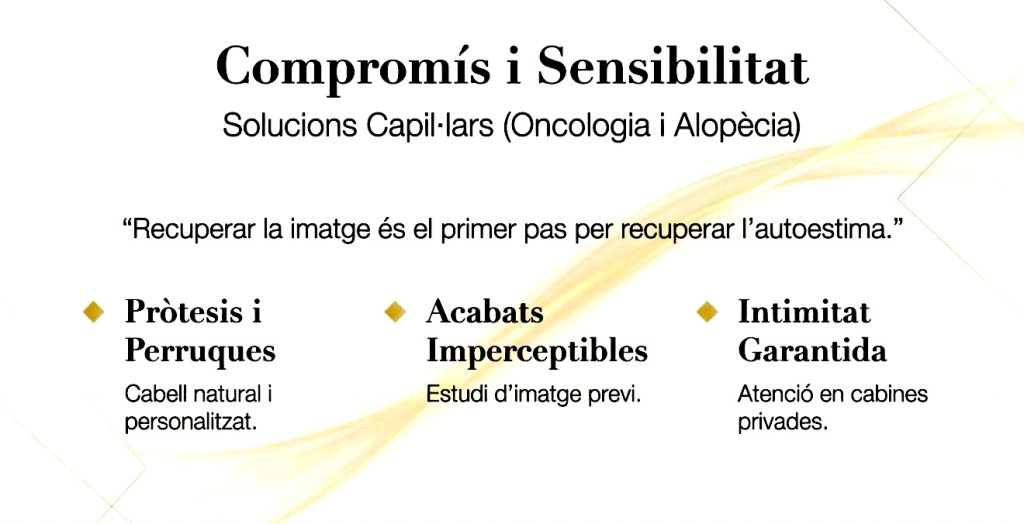 Solucions capil·lars per oncologia i alopècia a mida.